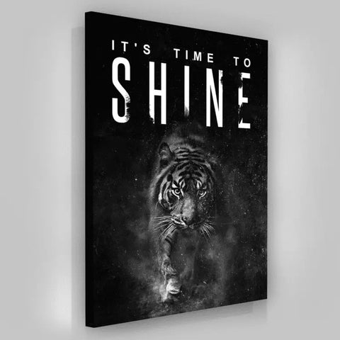 It's Time To SHINE Tiger